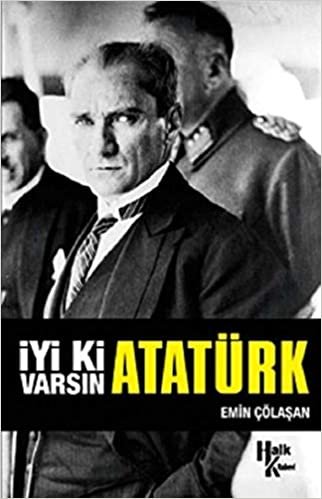 okumak İyi ki Varsın Atatürk