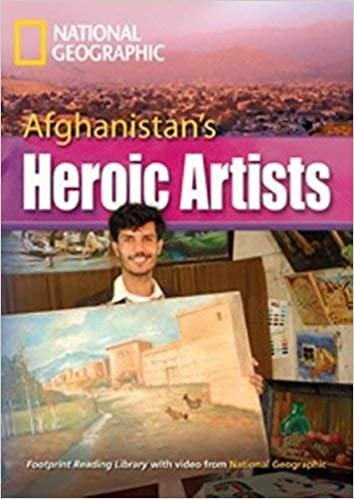 Afghanistan's Heroic Artists + Book with Multi-ROM: Footprint Reading Library 3000