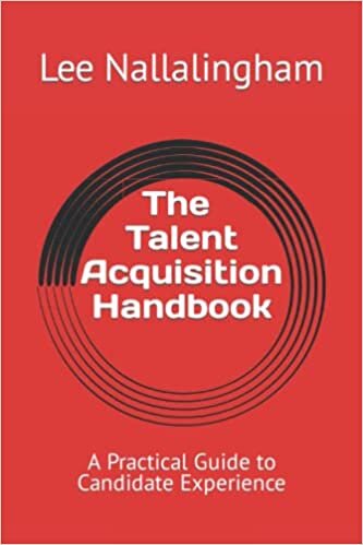 The Talent Acquisition Handbook: A Practical Guide to Candidate Experience