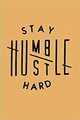okumak STAY HUMBLE HUSTLE HARD: Lined Notebook, 110 Pages –Fun and Inspirational Quote on Golden Yellow Matte Soft Cover, 6X9 inch Journal for women men girls boys s friends family