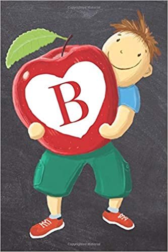 okumak B: Monogram Initial B Teachers Apple Gift From Appreciative Student | 6 x 9 Blank Lined Journal
