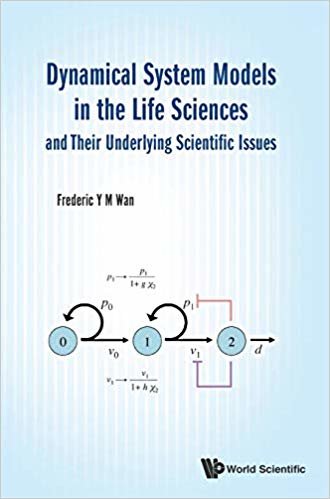 okumak Dynamical System Models In The Life Sciences And Their Underlying Scientific Issues