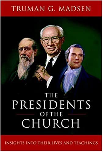 okumak Presidents Of The Church: Insights Into Their Lives And Teachings Madsen, Truman G.