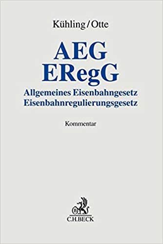 okumak AEG / ERegG: Allgemeines Eisenbahngesetz / Eisenbahnregulierungsgesetz