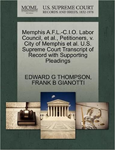 okumak Memphis A.F.L.-C.I.O. Labor Council, et al., Petitioners, v. City of Memphis et al. U.S. Supreme Court Transcript of Record with Supporting Pleadings