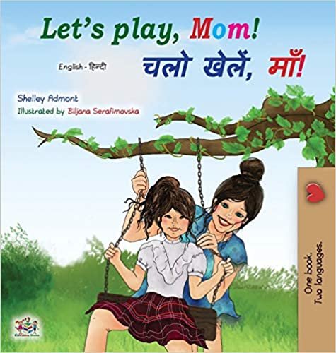 okumak Let&#39;s play, Mom! (English Hindi Bilingual Book) (English Hindi Bilingual Collection)