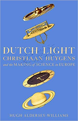 okumak Dutch Light: Christiaan Huygens and the Making of Science in Europe