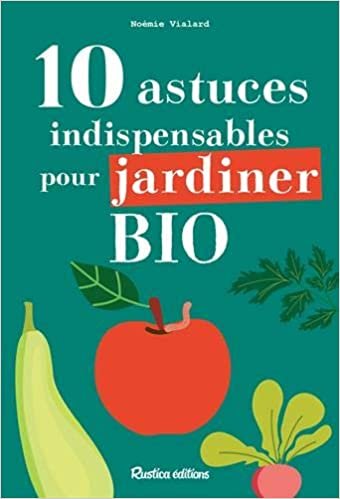 okumak 10 astuces indispensables pour jardiner bio