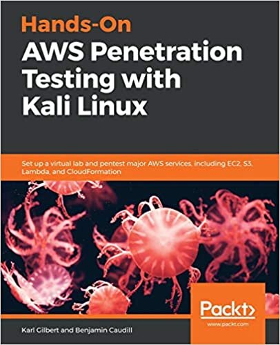 okumak Hands-On AWS Penetration Testing with Kali Linux: Set up a virtual lab and pentest major AWS services, including EC2, S3, Lambda, and CloudFormation