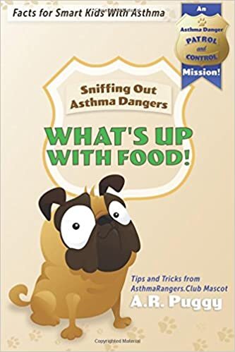 okumak FOOD EDITION! (BW) Sniffing Out Asthma Dangers: Tips and Tricks from AsthmaRangers.Club Mascot A.R. Puggy (Asthma Danger Patrol and Control Mission Fact Books, Band 1): Volume 1