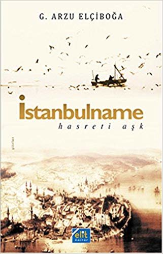okumak İstanbulname-Hasreti Aşk