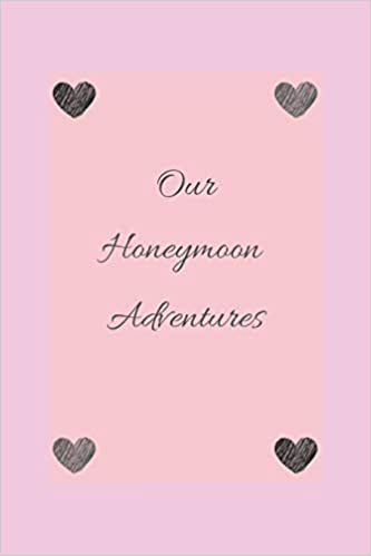 okumak our honeymoon adventures: express your love notebook,Appreciation Gift Couple Wedding Anniversary Gift