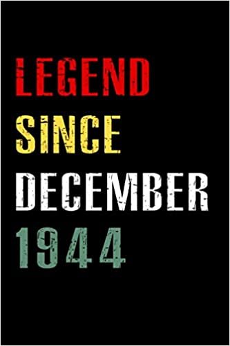 okumak Legend since December 1944: Happy76th Birthday, 76 Years Old Gift Ideas for Women, Men, Son, Daughter, mom, dad, Amazing, funny gift idea... birthday notebook, Funny Card Alternative