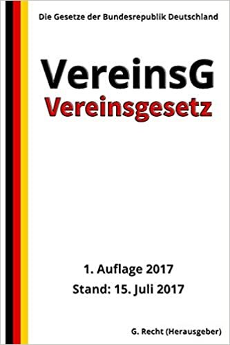 okumak Vereinsgesetz - VereinsG, 1. Auflage 2017