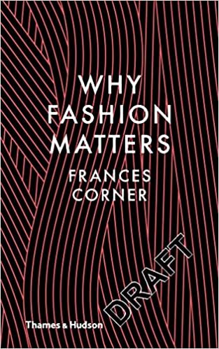 okumak Corner, F: Why Fashion Matters