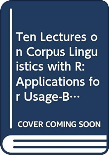 okumak Ten Lectures on Corpus Linguistics with R (Distinguished Lectures in Cognitive Linguistics)