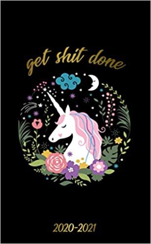 okumak Get Shit Done 2020-2021: Pretty Unicorn Monthly Pocket Planner, Schedule Agenda &amp; 24 Months Organizer | Girly 2 Year Calendar with Phone Book, Inspirational Quotes, Password Log, U.S. Holidays &amp; Notes