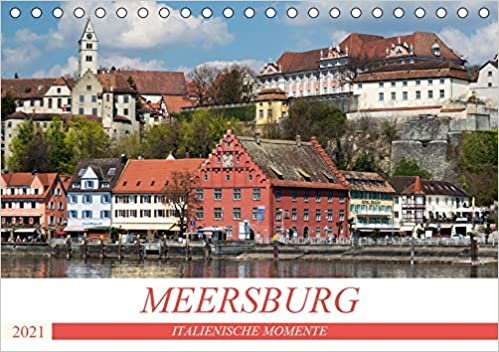 okumak MEERSBURG - ITALIENISCHE MOMENTE (Tischkalender 2021 DIN A5 quer): Meersburg - Ein zauberhaftes Städtchen mit Burg und Schloss in einzigartiger Lage am Ufer des Bodersees (Monatskalender, 14 Seiten )