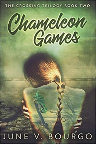 okumak Chameleon Games: Large Print Edition (The Crossing Trilogy)