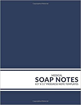 okumak Medical Soap Notes: Progress Note Templates: / Fill-In SOAP or H&amp;P Notebook for Med Students, Nurses, and Physicians / Practical Medical History and ... or NP Programs [Large Version / Navy Blue]