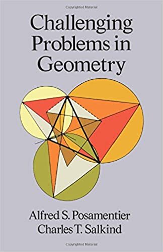 okumak Challenging Problems in Geometry (Dover Books on Mathematics)