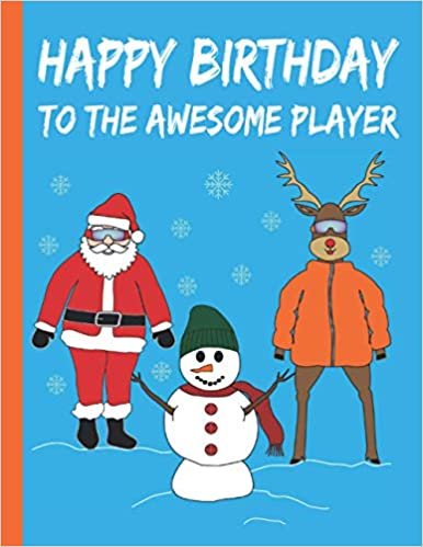 okumak HAPPY BIRTHDAY TO THE AWESOME PLAYER: Funny Principal Birthday Gifts For Men and Women (Better Than Greeting Cards)- Blank Lined Player Journal to Write In for Notes, To Do Lists, Notepad, Notebook