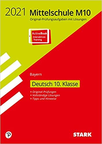okumak STARK Original-Prüfungen Mittelschule M10 2021 - Deutsch - Bayern: Ausgabe mit ActiveBook