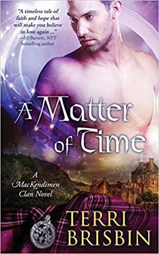 okumak A Matter of Time: A MacKendimen Clan Novel: 3