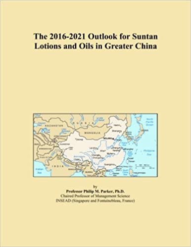 okumak The 2016-2021 Outlook for Suntan Lotions and Oils in Greater China