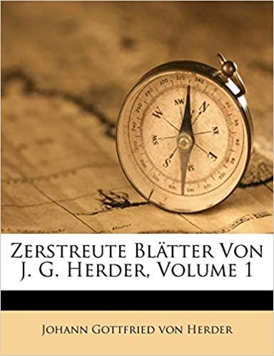 okumak Zerstreute Bl Tter Von J. G. Herder, Volume 1
