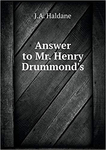 okumak Answer to Mr. Henry Drummond&#39;s