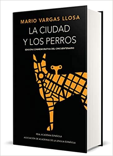 okumak La Ciudad Y Los Perros (Edición del Cincuentenario) (Edición Conmemorativa de la Rae) / The Time of the Hero