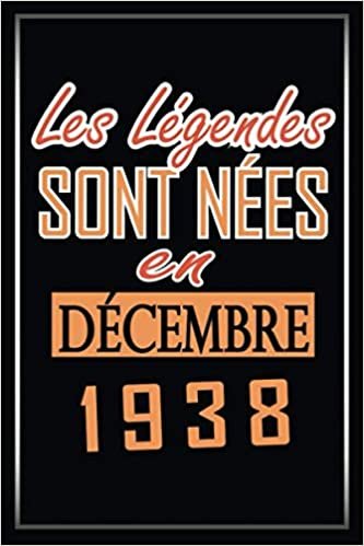 okumak Les légendes naissent en November 1938: Cadeau 82ème anniversaire, Cadeau D&#39;anniversaire Pour Femmes et Hommes De 90 Ans, Carnet de notes pour homme ... journal intime, Une idée cadeau parfaite.