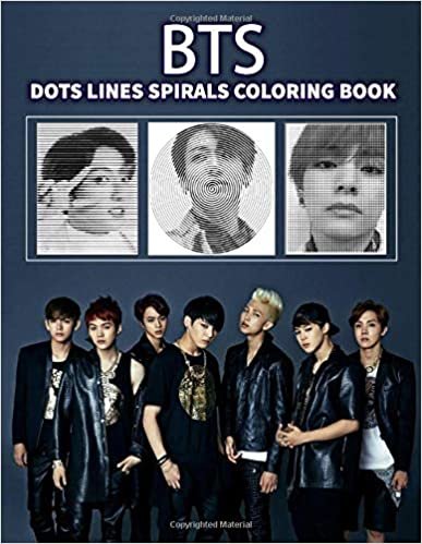 okumak BTS Dots Lines Spirals Coloring Book: Outside the lines coloring book, New kind of stress relief coloring book for adults - dots lines and spirals coloring book