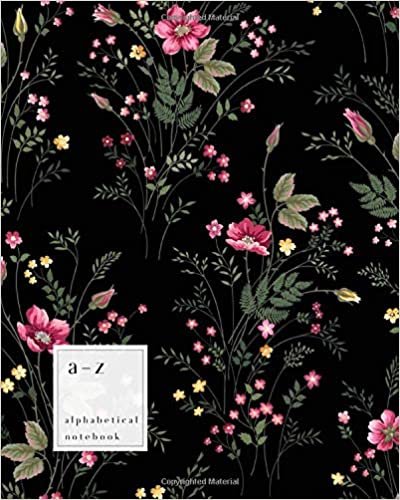 okumak A-Z Alphabetical Notebook: 8x10 Large Ruled-Journal with Alphabet Index | Rose and Meadow Flower Cover Design | Black