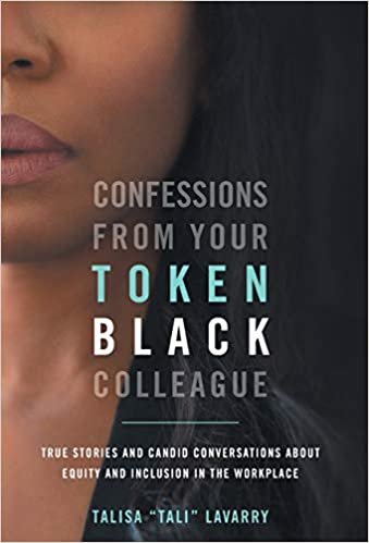 okumak Confessions From Your Token Black Colleague