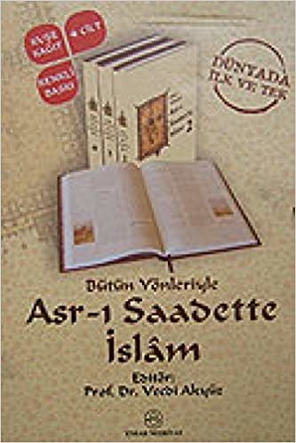 okumak Bütün Yönleriyle Asr-ı Saadette İslam (Kutulu-4 Cilt)