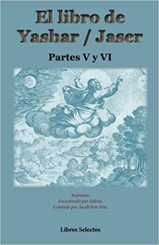 okumak El libro de Yashar / Jaser. Partes V y VI: Volume 3