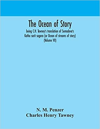 okumak The ocean of story, being C.H. Tawney&#39;s translation of Somadeva&#39;s Katha sarit sagara (or Ocean of streams of story) (Volume VII)