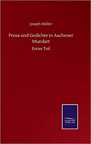 okumak Prosa und Gedichte in Aachener Mundart: Erster Teil
