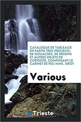 okumak Various: Catalogue de Tableaux En Partie Très-Précieux: de G