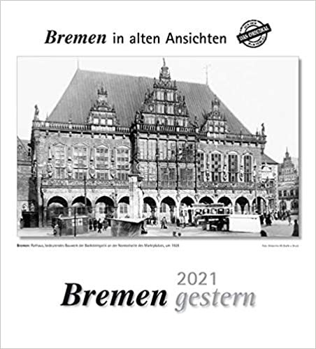 okumak Bremen gestern 2021: Bremen in alten Ansichten