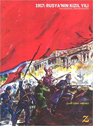 okumak 1917: Rusya’nın Kızıl Yılı