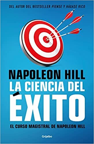 La Ciencia del Éxito/ Naponeon Hill's Master Course. the Original Science of Success