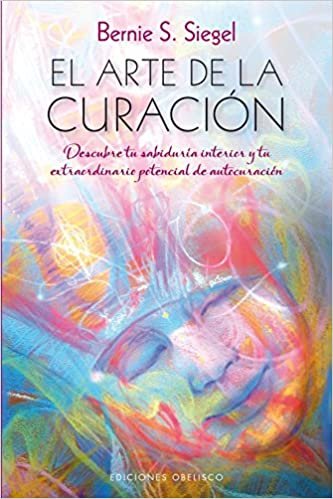okumak El Arte de La Curacion (Espiritualidad Y Vida Interior)