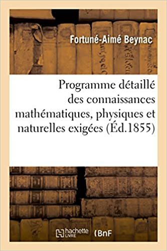 okumak Programme détaillé des connaissances mathématiques, physiques et naturelles , baccalauréat ès (Sciences Sociales)