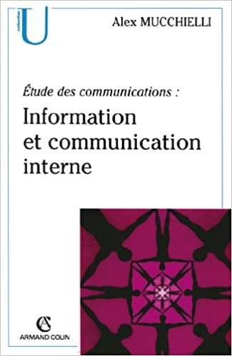 okumak Étude des communications : information et communication interne: Pour de nouveaux audits (Collection U)