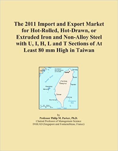 okumak The 2011 Import and Export Market for Hot-Rolled, Hot-Drawn, or Extruded Iron and Non-Alloy Steel with U, I, H, L and T Sections of At Least 80 mm High in Taiwan