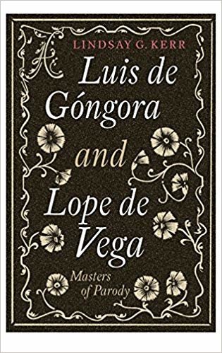 okumak Luis de Gongora and Lope de Vega : Masters of Parody : v. 369