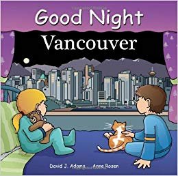 okumak Good Night Vancouver (Good Night (Our World of Books))